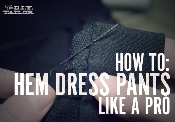 How to Hem Dress Pants No Sewing Machine
